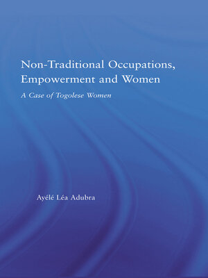 cover image of Non-Traditional Occupations, Empowerment, and Women